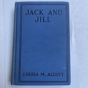 Vintage 1928 Jack and Jill Louisa M Alcott AL Burt Company Book Hardcover